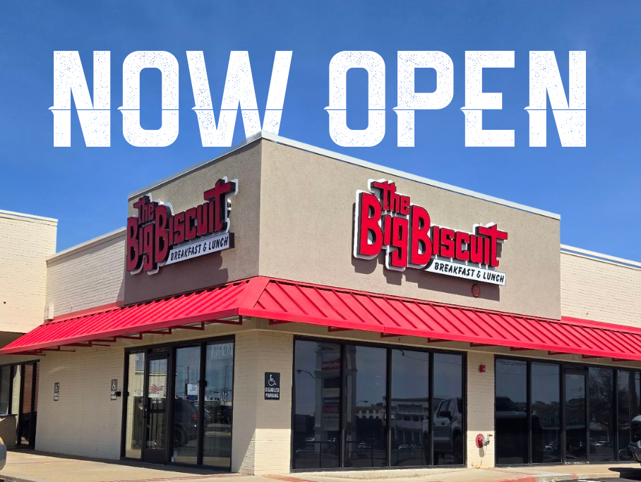 NOW OPEN The Big Biscuit Breakfast & Lunch